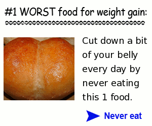 #1 worst food for weight gain?